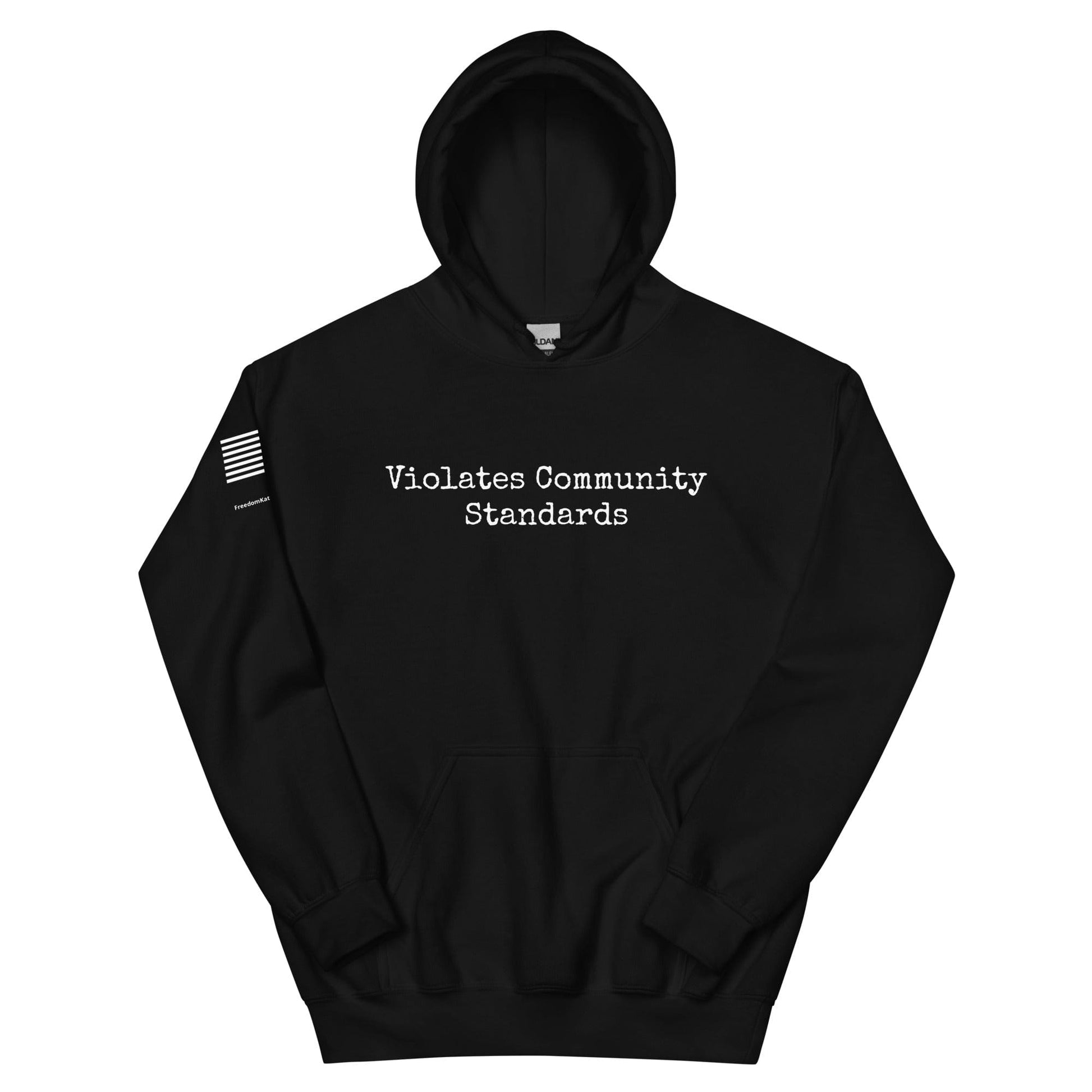 FreedomKat Designs Hoodie Black / S Violates Community Standards Hoodie