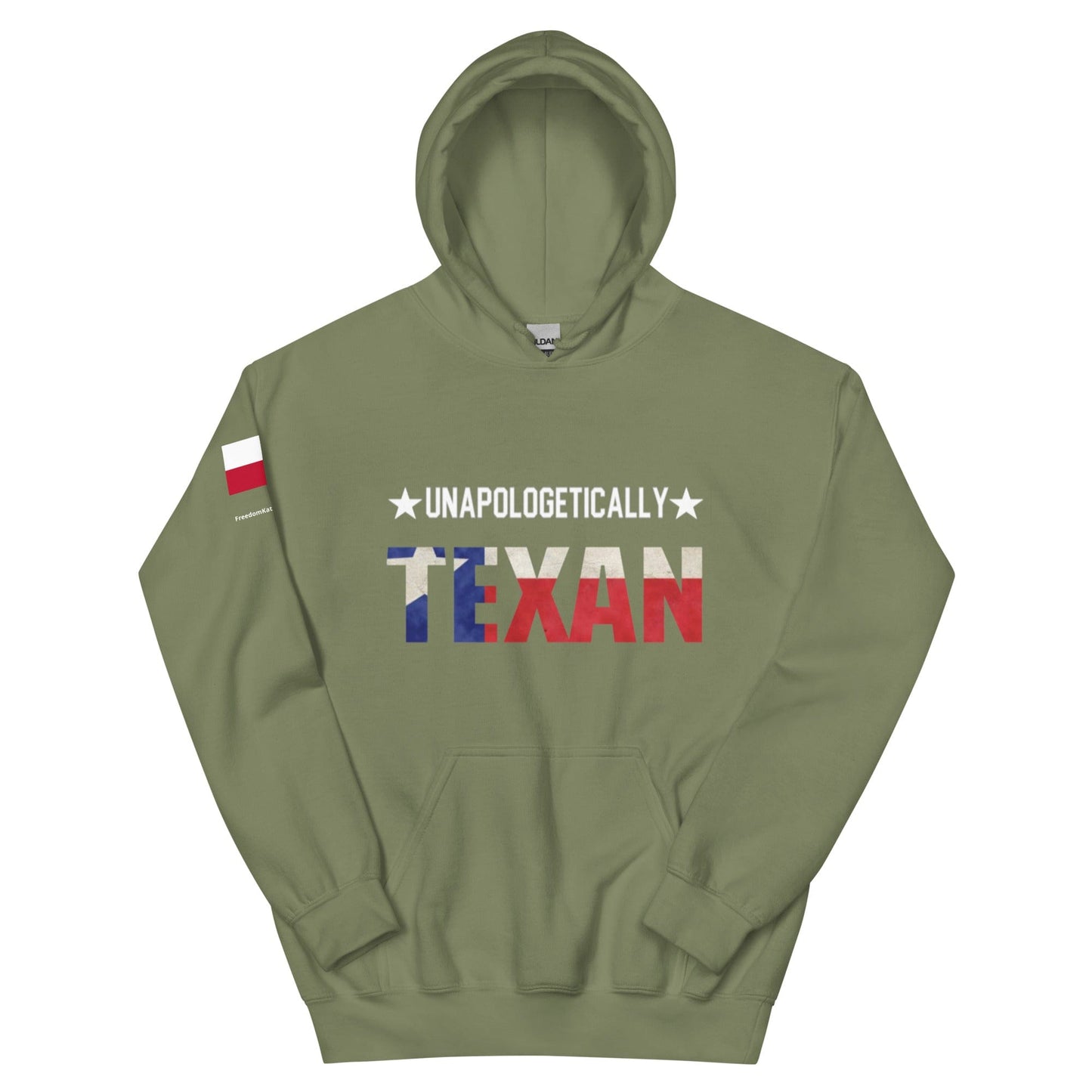 FreedomKat Designs Hoodie Military Green / S Unapologetically Texan Hoodie