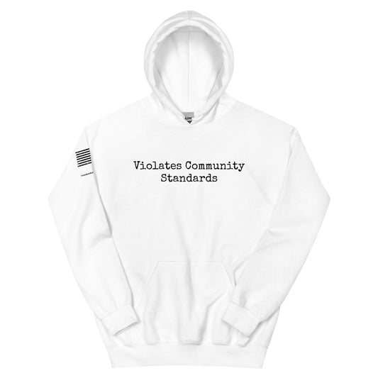 FreedomKat Designs Hoodie White / S Violates Community Standards Hoodie