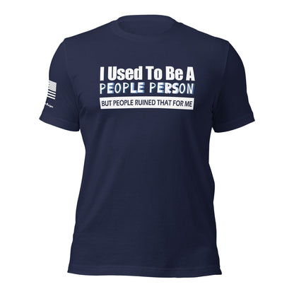 FreedomKat Designs, LLC Navy / S I used to be a people person t-shirt
