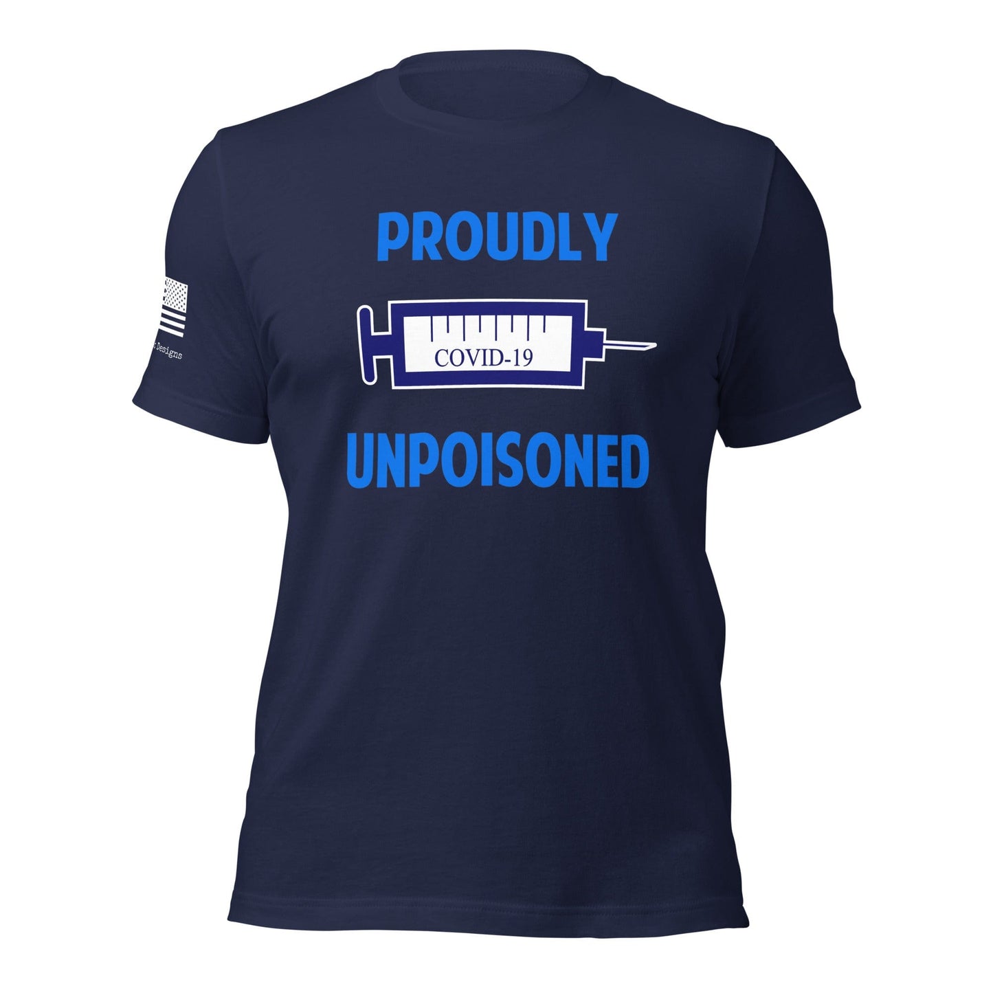 FreedomKat Designs, LLC S / Heather Midnight Navy Proudly Unpoisoned T-Shirt