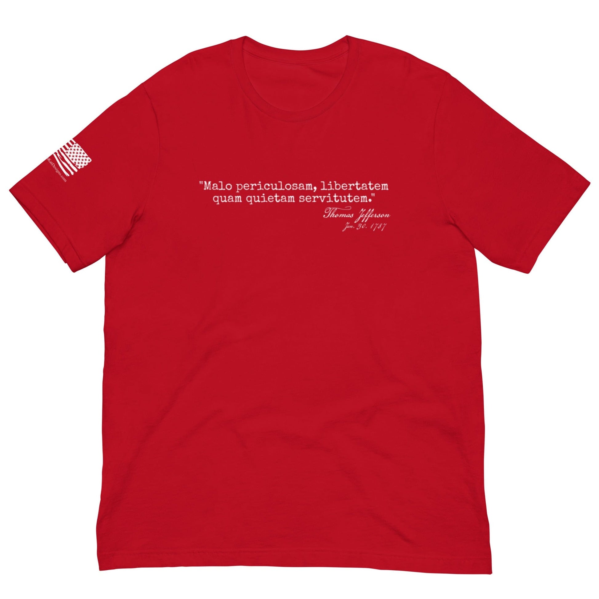 FreedomKat Designs T-Shirt Red / S I prefer dangerous freedom over peaceful slavery